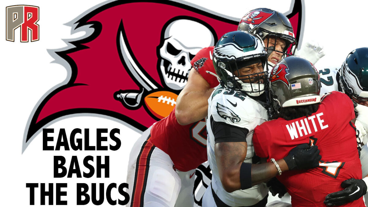 Pewter Report Podcast Eagles Bash The Bucs