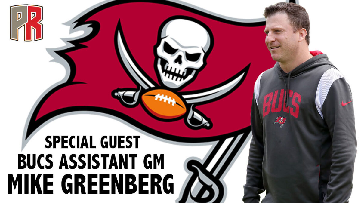 Pewter Report Podcast Special Guest Bucs Assistant GM Mike Greenberg