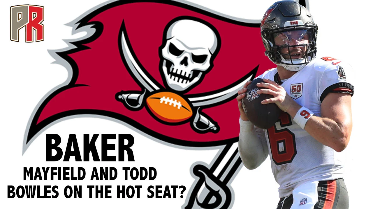 Baker-Mayfield-And-Todd-Bowles-On-The-Hot-Seat Pewter Report Podcast