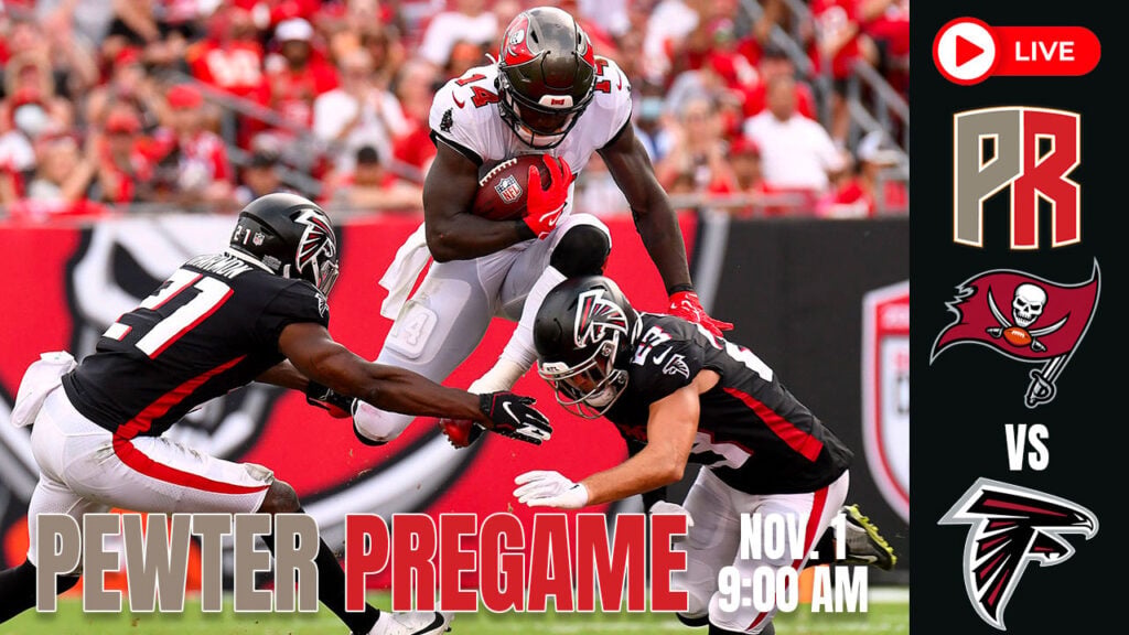 Bucs Vs. Falcons: Live Pewter Gameday Show Sunday 1:00 Pm Et 5 Bucs Falcons Pewter Pregame